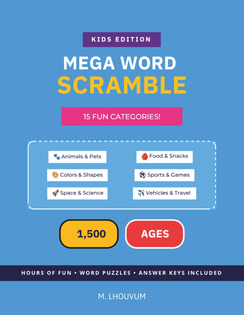 Kids Mega-Scramble: 1,500 Fun Word Jumble Challenges for Kids Ages 8–12: Animals, Food, Sports, and More Brain Games