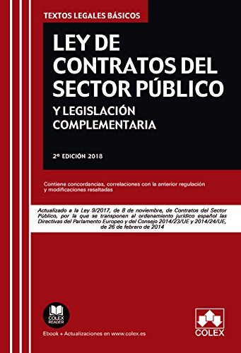 Ley de Contratos del Sector Público y legislación complementaria: Actualizado a la Ley 9/2017 de 8 Ley de Contratos del Sector Público y legislación complementaria: Actualizado a la Ley 9/2017 de 8