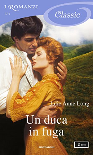 Julie Anne Long - Un duca in fuga (2014)