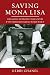 Saving Mona Lisa: The Battle to Protect the Louvre and its Treasures During World War II