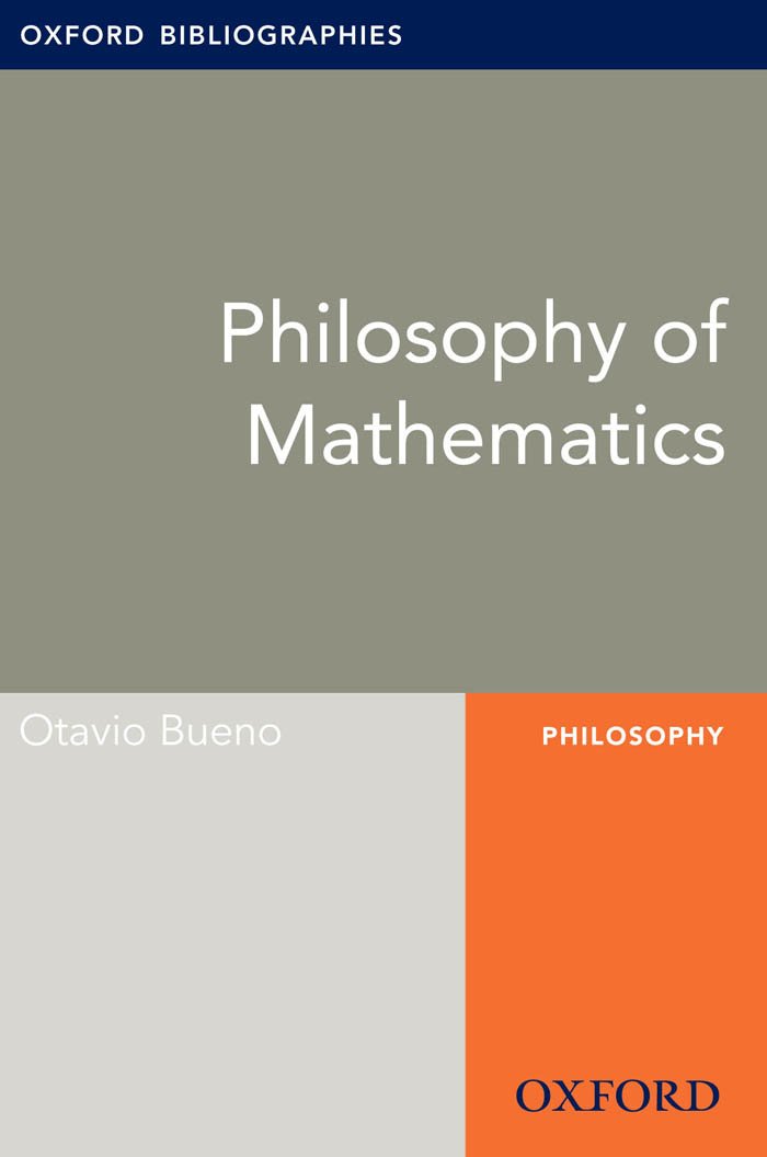 Philosophy of Mathematics: Oxford Bibliographies Online Research Guide (Oxford Bibliographies Online Research Guides)