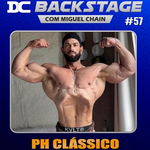 Page de couverture de PH Clássico - Bastidores Portugal Pro 2025 - DCBS #57 com Miguel Chain