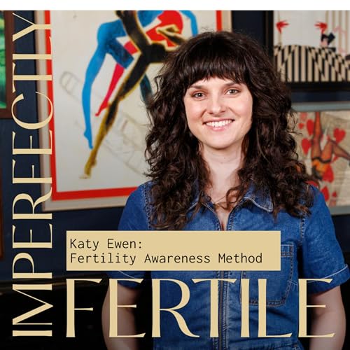 Fertility Awareness Method with Katy Ewen