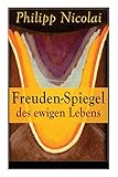  Freuden-Spiegel des ewigen Lebens: Eine Sammlung von Kirchenliedern und Predigten