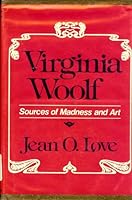 Virginia Woolf: Sources of Madness and Art 0520033582 Book Cover
