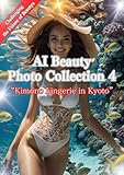 AI Beauty Photo Collection 4 - Underwater AI Beauties -: "Challenging Infinite Beauty" (English Edition)