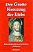 Produktbild Der grosse Kreuzzug der Liebe: Botschaften Jesu an Catalina (Bolivien)