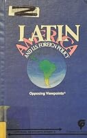 Latin America and U.S. Foreign Policy: Opposing Viewpoints 0899083994 Book Cover