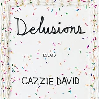 Delusions Audiobook By Cazzie David cover art