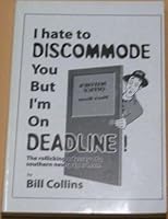 I hate to DISCOMMODE You But I'm On DEADLINE! B003ZBSABM Book Cover