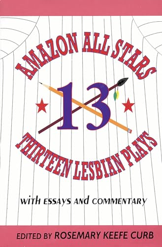 Amazon All-Stars: Thirteen Lesbian Plays with Essays and Commentary (Applause Books)