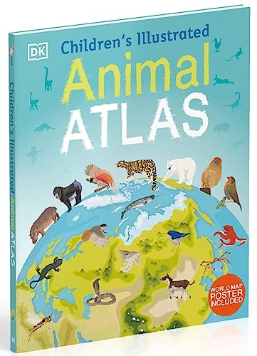 DK Children ltd Atlante degli animali illustrato per bambini di DK (Un'emozionante avventura con animali in tutto il mondo)