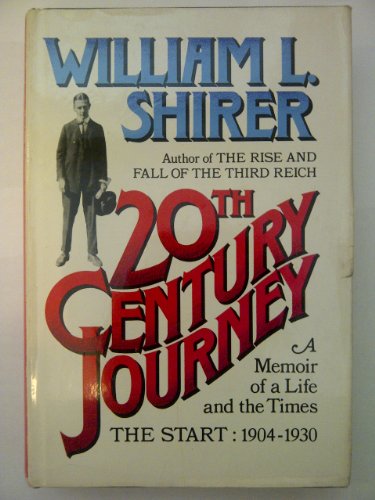 20th Century Journey: A Memoir of A Life and Th... 0671221957 Book Cover