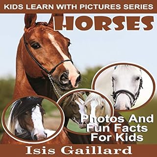 Page de couverture de Horses: Photos and Fun Facts for Kids