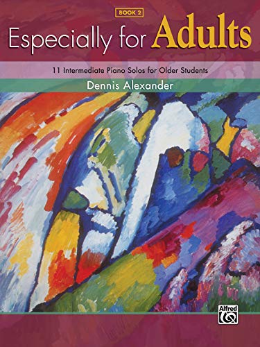 Especially for Adults, Bk 2: 11 Intermediate Motivating Piano Solos for Older Students (Especially, Bk 2)