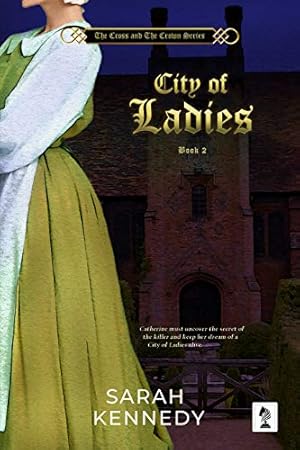 City of Ladies (The Cross and The Crown Book 2)