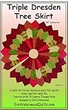 Triple Dresden Tree Skirt Pattern by Erin Underwood Quilts
