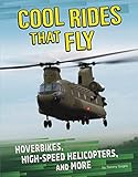  Cool Rides That Fly: Hoverbikes, High-Speed Helicopters, and More