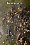 Teichwirtschaft: Notizbuch für Teichwirtschaft, Fischzüchter, Karpfenzüchter, Teichwirt, Angler. Format A5, 120 Seiten, hellgrau fein liniert. ... Fischzucht, Teichbesitzer, Angler