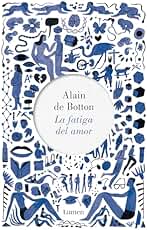 La fatiga del amor (Narrativa)