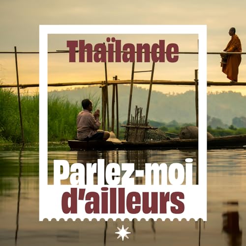 La Tha&iuml;lande, entre rizi&egrave;res paisibles et cit&eacute;s bouillonnantes