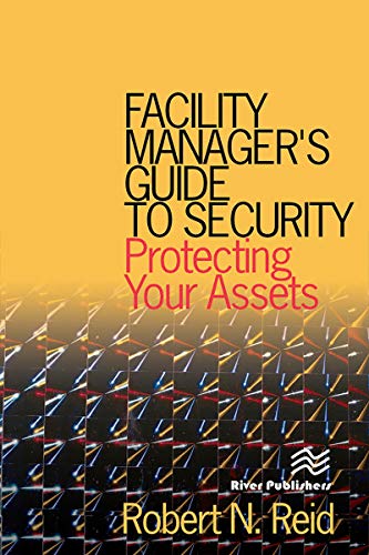 Facility Manager's Guide to Security protecting assets asset protection - 2