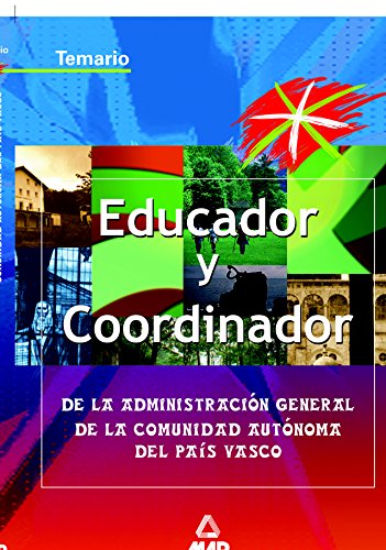 Educador y coordinador de la administracion general de la comunidad autónoma del pais vasco.Temario