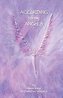 According to My Angels 1504343913 Book Cover