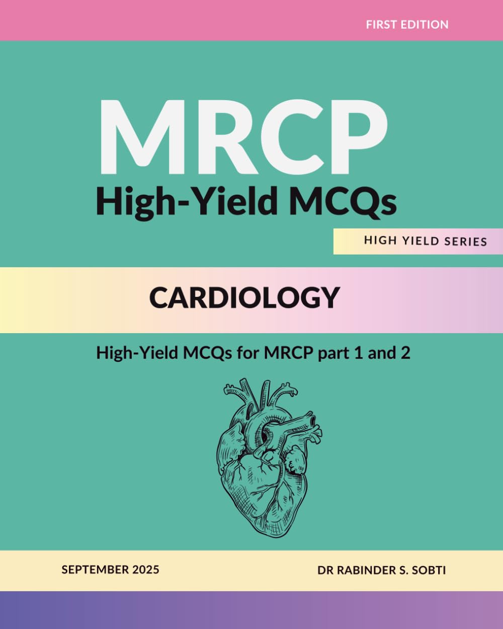MRCP High-Yield MCQs: Cardiology