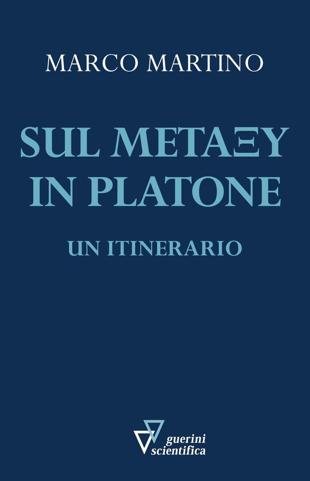 Sul Metaxu In Platone. Un Itinerario - 4