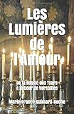  Les Lumières de l\'Amour: De la Russie des Tsars à la Cour de Versailles