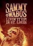 Sammy Hagar and The Wabos: Livin' It Up! Live in St. Louis