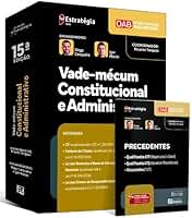 VADE-MÉCUM CONSTITUCIONAL E ADMINISTRATIVO - 2ª FASE DA OAB – EXAME 46