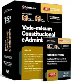 VADE-MÉCUM CONSTITUCIONAL E ADMINISTRATIVO - 2ª FASE DA OAB – EXAME 46