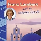  Franz Lambert spielt die schönsten Choräle
