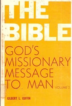 Paperback The Bible: God's Missionary Message to Man, Volume 2 The Church Study Course Book