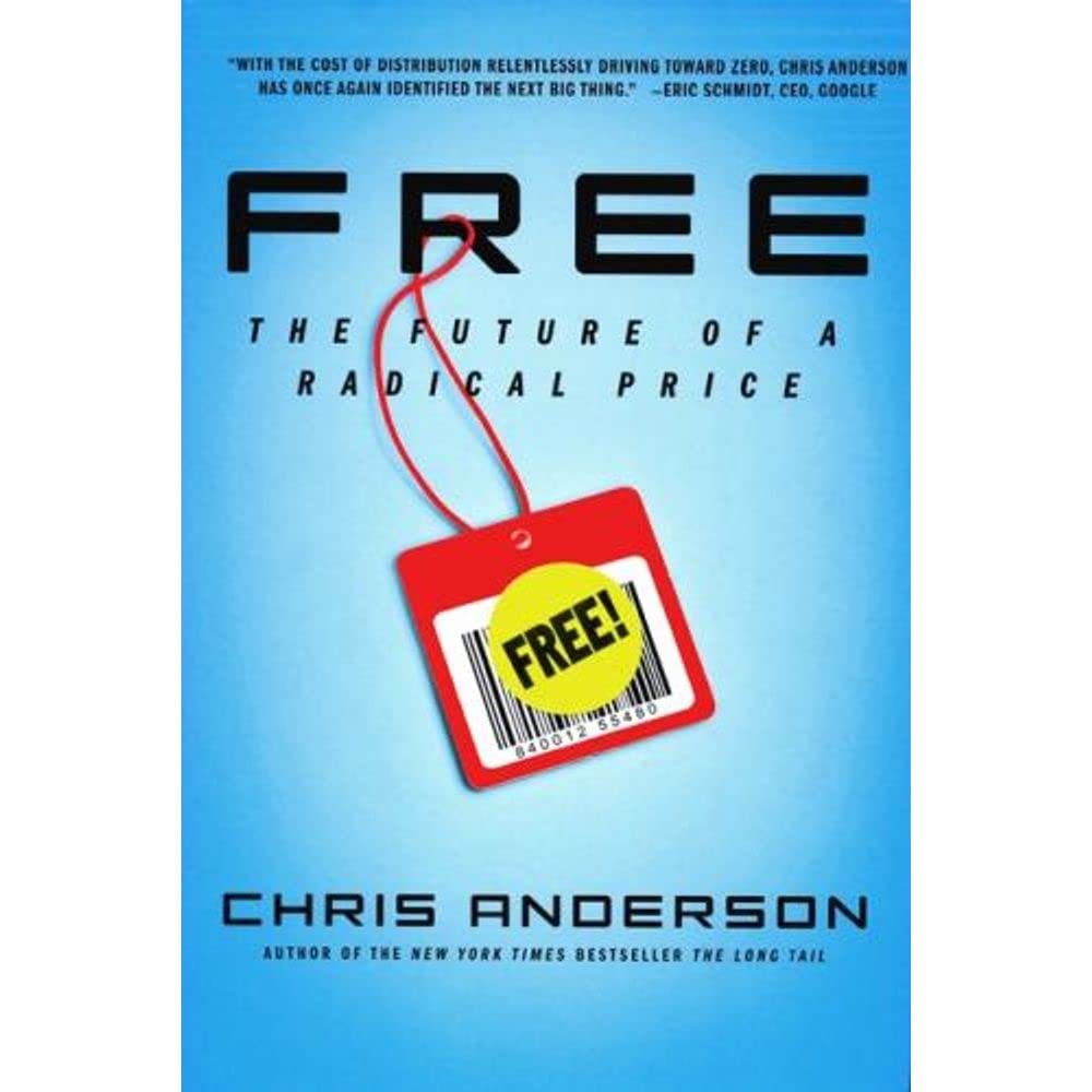 Free: The Future of a Radical Price cover