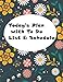 Today's Plan with To Do List & Schedule: to do lunch , dinner , snack , fitness , priorities , enthusiastic , mood