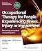 Occupational Therapy for People Experiencing Illness, Injury or Impairment: Promoting occupation and participation (Occupational Therapy Essentials)