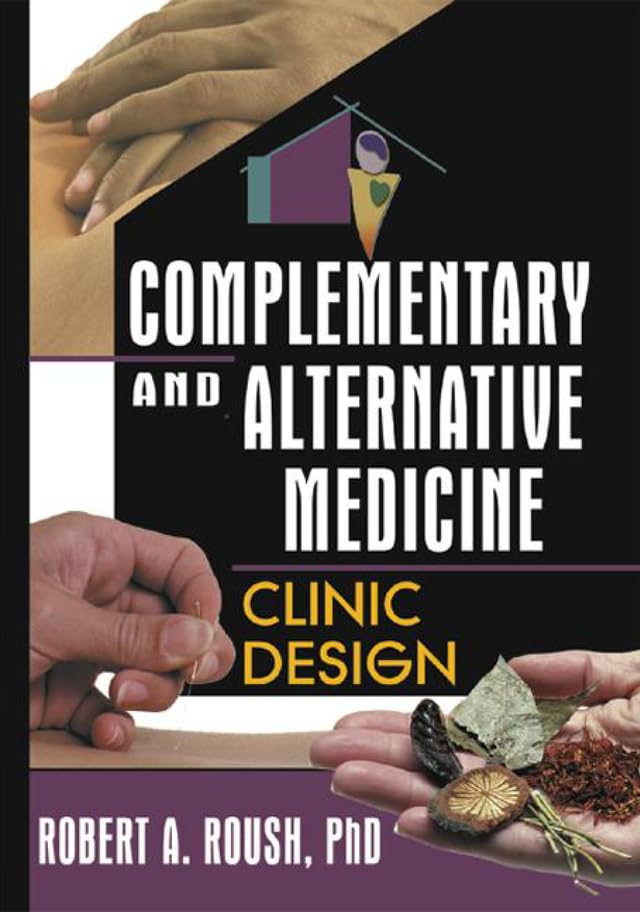 Complementary and Alternative Medicine      1st Edition, Kindle Edition