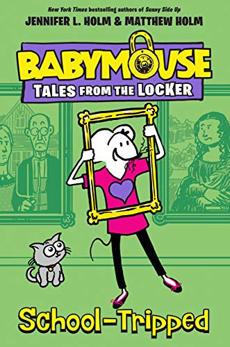 School Tripped Babymouse Tales From The Locker Book 3 English Edition Ebook Holm Jennifer L Holm Matthew Amazon Fr