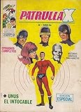 ediciones vertice spiderman  PATRULLA X: UNUS EL INTOCABLE
