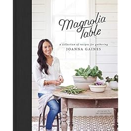 Magnolia Table Hardcover – Illustrated, April 24, 2018