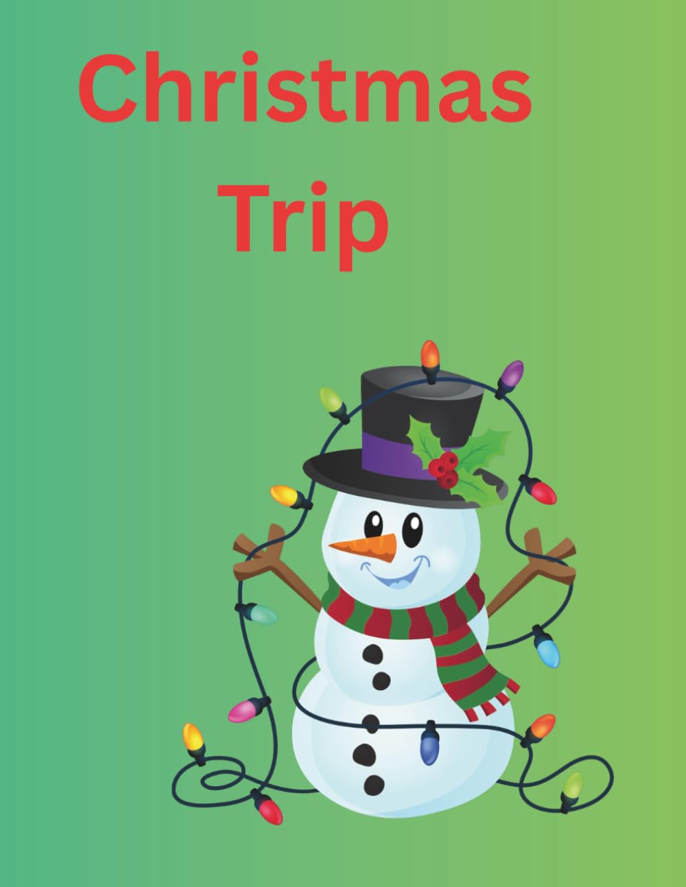 Christmas Trip (Holiday Trips)