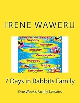 7 Days in Rabbits Family: One Week's Family Lessons
