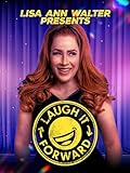Laugh It Forward Presents Lisa Ann Walter
