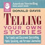 Telling Your Own Stories (American Storytelling)