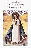  La Inmaculada Concepción: Novena en honor de