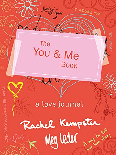 The You and Me Book: A Love Journal (Sweet Gift for Couples and Newlyweds) The You and Me Book: A Love Journal (Sweet Gift for Couples and Newlyweds)