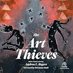 The Art Thieves Audiolibro Por Andrea L. Rogers, Rebecca Lee Kunz - illustrator arte de portada